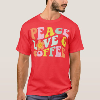 T-shirt Retro Vintage Peace Love Café Lover Caféine Dri