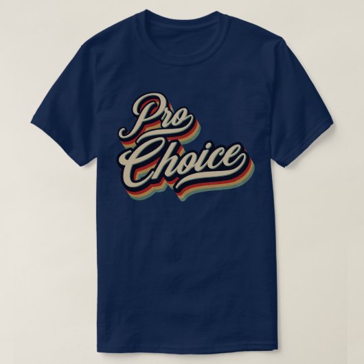 T-shirt Retro Vintage Pro Choice (Design devant)