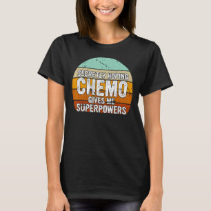 T-shirt Retro Vintage Secret Espérant Que Chemo Me Donne S