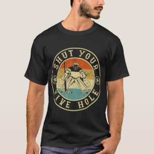 T-shirt Retro Vintage Shut Your Five Hole Ice Hockey