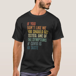 T-shirt Retro Vintage Si vous ne m'aimez pas Vous devriez 