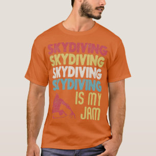 T-shirt Retro Vintage Skydiving Est Ma Jam Typographie Art