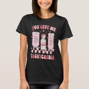 T-shirt Retro Vous Me Donnez Une Tachycardie Infirmière De