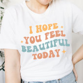 T-shirt Retro Wavy "J'espère que vous vous sentirez beau a