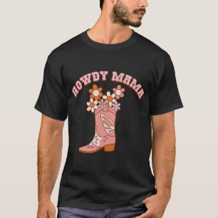T-shirt Retro Western Howdy Mama Cowgirl Boots Motte