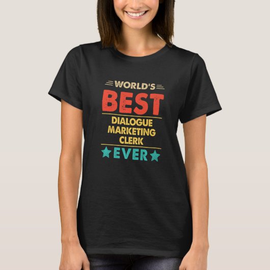 T-shirt Retro World's Best Dialogue Marketing Clerk Ever (Devant)