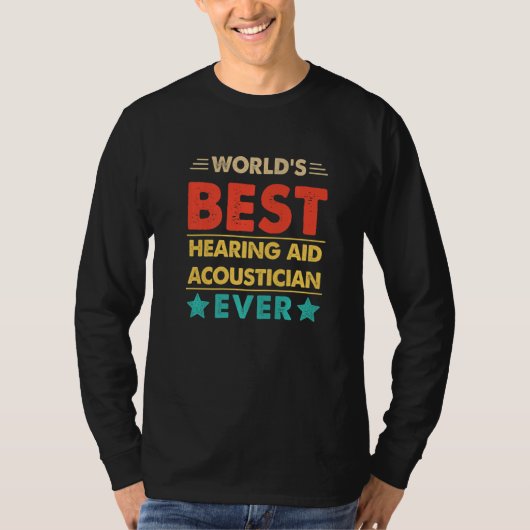 T-shirt Retro World's Best Hearing Aid Acoustician Ever   (Devant)