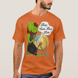 T-shirt Retsis Ax Sharpening Occupé Revenir Plus Tard 6