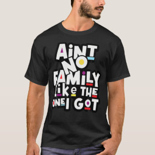 T-shirt Réunion de famille drôle, y'a pas de famille comme