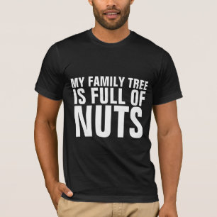 T-SHIRT RÉUNION DE FAMILLE FUNNY "FAMILY TREE NUTS" T-SHIR
