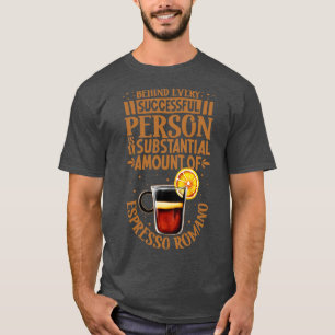 T-shirt Réussi seulement avec Espresso Romano