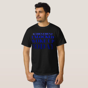 T-shirt "Réussite Déverrouillée : Réveillez-Vous Aujourd'H