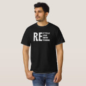 T-shirt Réutiliser la réutiliser la réutiliser repenser (Devant entier)