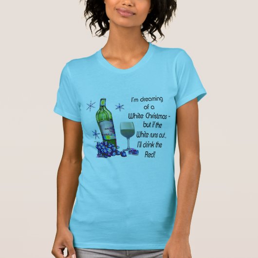 T-shirt Rêvant de Noël blanc, cadeaux drôles d'art de vin (Devant)