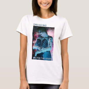 T-shirt Rêve grand. Visez les étoiles. Jolie femme