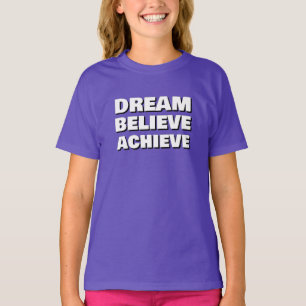T-shirt Rêve Inspirationnel Croire Atteindre Motivationnel