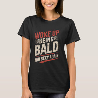 T-shirt Réveillé Chauve Drôle Tête Chauve Homme Chauve C