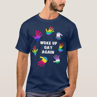 T-shirt Réveillé gay à nouveau Gay pride LGBT Tee soutien