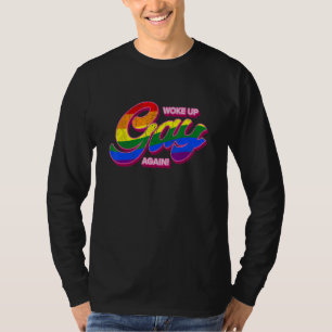 T-shirt Réveillé Gay Encore LGBTQ Arc-en-ciel Égalité Fier