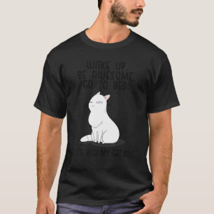 T-shirt Réveille-toi, sois génial, va te coucher, c'est co