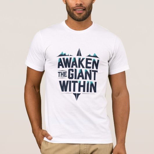 T-shirt Réveillez Le Géant À L'Intérieur (Devant)