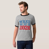 T-shirt Réveillez-moi en 2020 -- Conception d'Anti-Atout - (Devant entier)