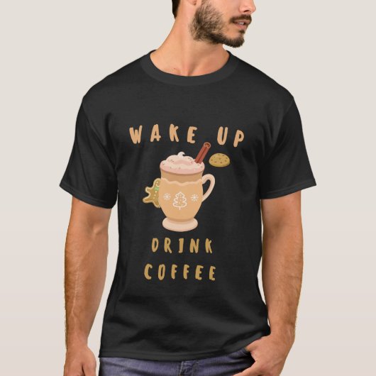 T-shirt Réveillez-vous avec du café (Devant)