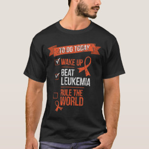 T-shirt Réveillez-Vous Battez La Leucémie Et RéGnez Sur Le