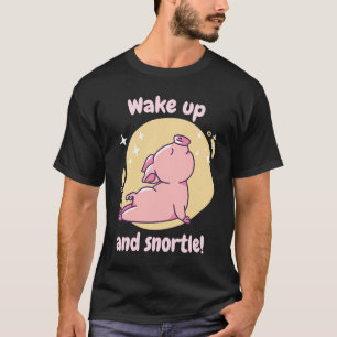 T-shirt Réveillez-Vous Et Snortle Retro Cute Pig Présente