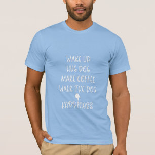 T-shirt Réveillez-vous, Hug Dog...Happiness Cool bleu T-sh