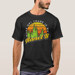 T-shirt Réveillez-Vous Il N'Y A Pas De Planète B Style Vin