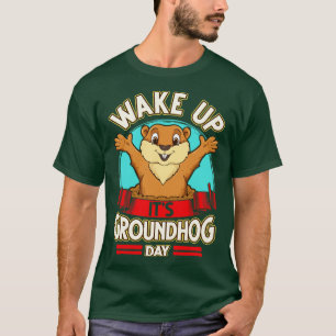 T-shirt Réveillez-Vous Le Jour De La Marmotte