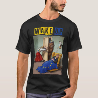 T-shirt Réveillez-vous - L'Ukraine soutient l'oeuvre