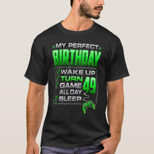 T-shirt Réveillez-vous Tournez 49 Jeu Tout le Jeu Jeu Joue