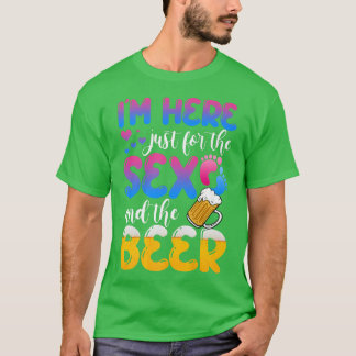 T-shirt Révélation de genre Je suis ici juste pour le Se e