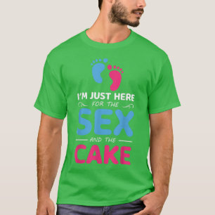 T-shirt Révélation de genre Je suis juste ici pour le Se e