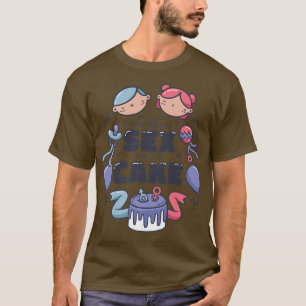 T-shirt Révéler le genre est que je suis juste ici pour le