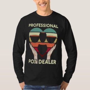 T-shirt Revendeur de pot professionnel pour potier ou pote