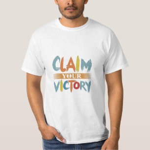 T-Shirt revendique ta victoire