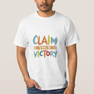 T-Shirt revendique ta victoire