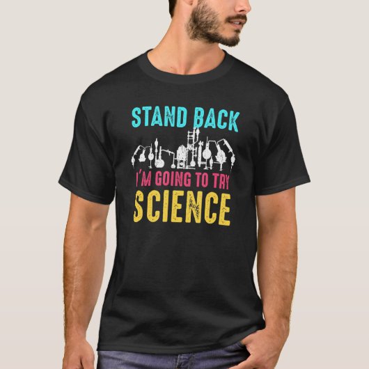 T-shirt Revenez Je Vais Essayer La Science Une Science Mag (Devant)