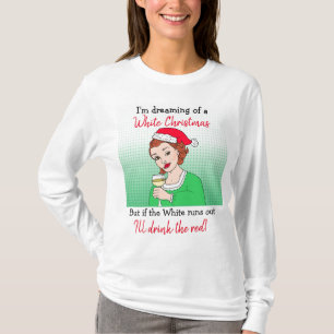 T-shirt Rêver d'un Noël blanc, Humour de vin drôle