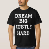 T-shirt Rêver gros, dur énorme (Devant)