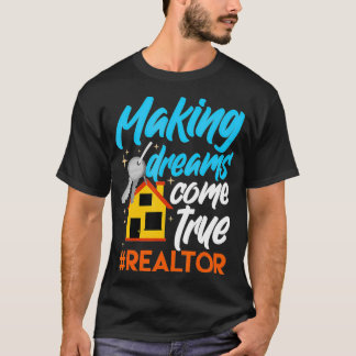 T-shirt Rêver Véritable Réalisateur Agent Immobilier