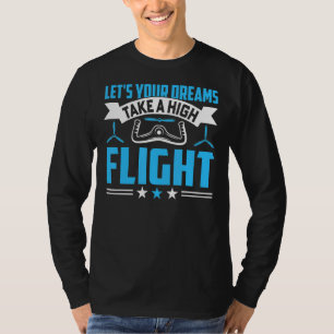 T-shirt Rêves Prendre Un Pilotes De Vol Élevé Avion Aviati
