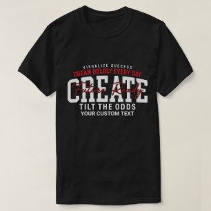 T-shirt Rêvez audacieusement chaque jour Créez un avenir p