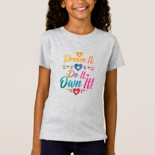 T-Shirt "Rêvez-le. Faites-le. Possédez-le !" Maillot fin m