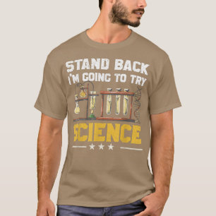 T-shirt Reviens Je vais essayer des professeurs de science