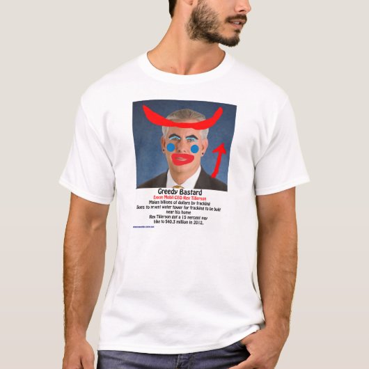 T-shirt Rex Tillerson - bâtard avide (Devant)