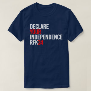 T-shirt RFK 24 - Déclarez votre indépendance